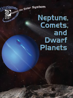 cover image of Neptune, Comets, and Dwarf Planets